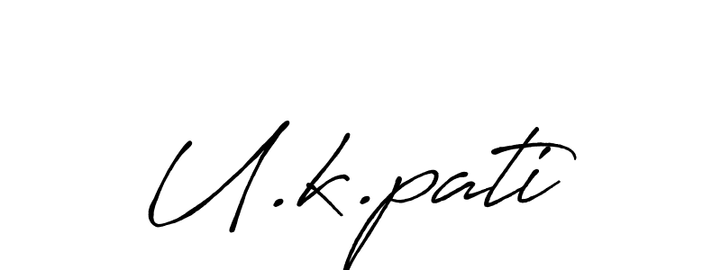 U.k.pati stylish signature style. Best Handwritten Sign (Antro_Vectra_Bolder) for my name. Handwritten Signature Collection Ideas for my name U.k.pati. U.k.pati signature style 7 images and pictures png