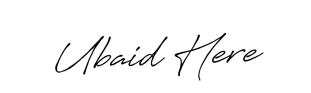 Use a signature maker to create a handwritten signature online. With this signature software, you can design (Antro_Vectra_Bolder) your own signature for name Ubaid Here. Ubaid Here signature style 7 images and pictures png