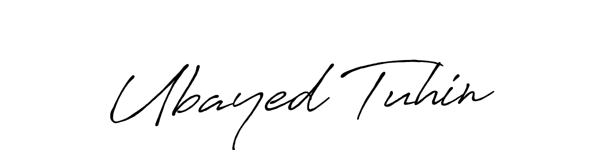 Design your own signature with our free online signature maker. With this signature software, you can create a handwritten (Antro_Vectra_Bolder) signature for name Ubayed Tuhin. Ubayed Tuhin signature style 7 images and pictures png