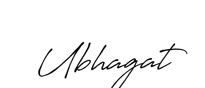 Also You can easily find your signature by using the search form. We will create Ubhagat name handwritten signature images for you free of cost using Antro_Vectra_Bolder sign style. Ubhagat signature style 7 images and pictures png