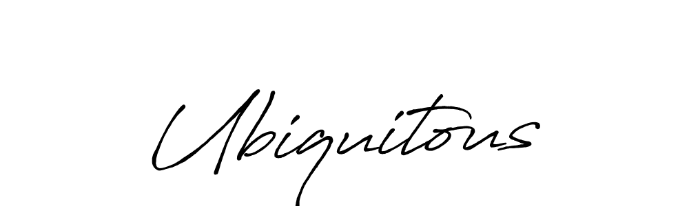Create a beautiful signature design for name Ubiquitous. With this signature (Antro_Vectra_Bolder) fonts, you can make a handwritten signature for free. Ubiquitous signature style 7 images and pictures png