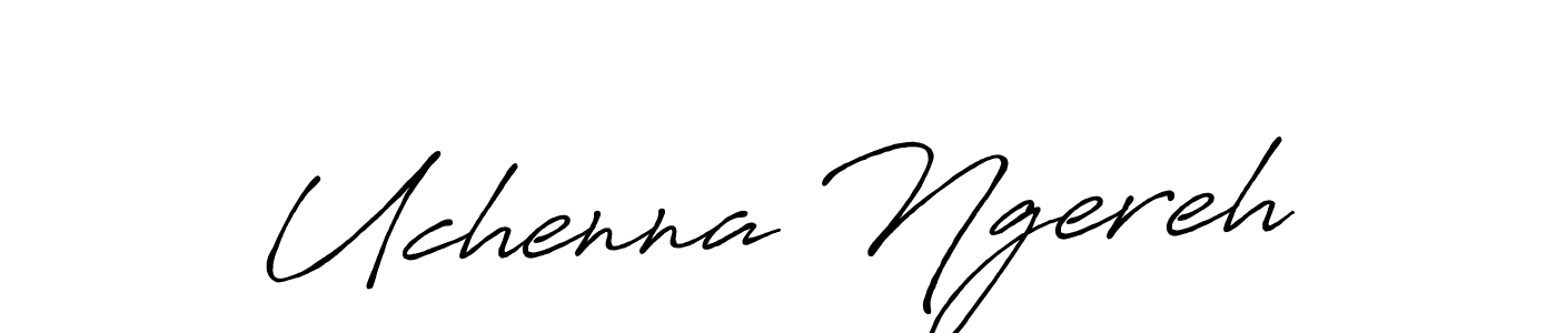 Antro_Vectra_Bolder is a professional signature style that is perfect for those who want to add a touch of class to their signature. It is also a great choice for those who want to make their signature more unique. Get Uchenna Ngereh name to fancy signature for free. Uchenna Ngereh signature style 7 images and pictures png