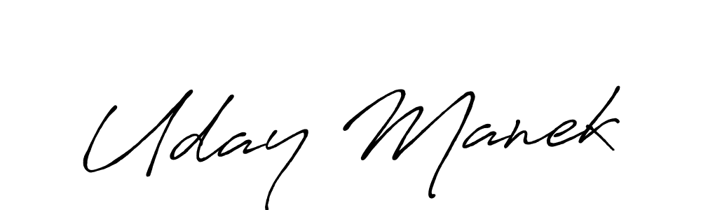 Design your own signature with our free online signature maker. With this signature software, you can create a handwritten (Antro_Vectra_Bolder) signature for name Uday Manek. Uday Manek signature style 7 images and pictures png