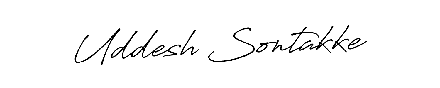 Antro_Vectra_Bolder is a professional signature style that is perfect for those who want to add a touch of class to their signature. It is also a great choice for those who want to make their signature more unique. Get Uddesh Sontakke name to fancy signature for free. Uddesh Sontakke signature style 7 images and pictures png