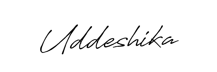 Make a beautiful signature design for name Uddeshika. With this signature (Antro_Vectra_Bolder) style, you can create a handwritten signature for free. Uddeshika signature style 7 images and pictures png