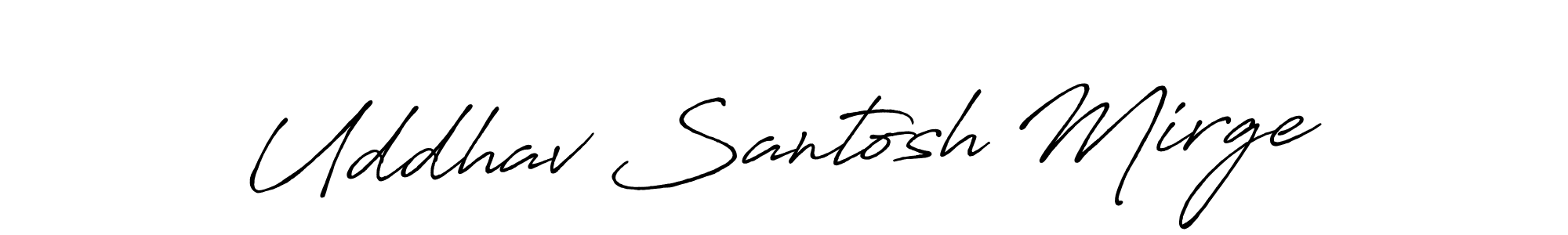 This is the best signature style for the Uddhav Santosh Mirge name. Also you like these signature font (Antro_Vectra_Bolder). Mix name signature. Uddhav Santosh Mirge signature style 7 images and pictures png