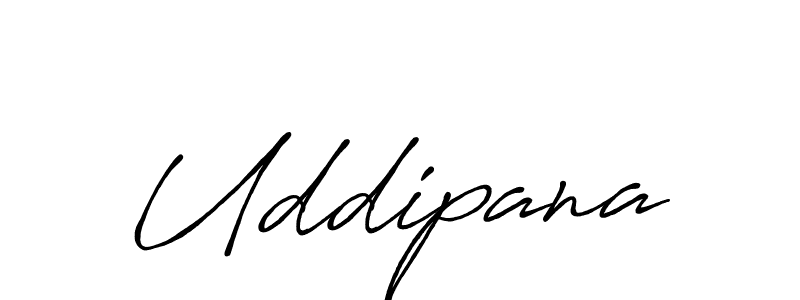 Use a signature maker to create a handwritten signature online. With this signature software, you can design (Antro_Vectra_Bolder) your own signature for name Uddipana. Uddipana signature style 7 images and pictures png