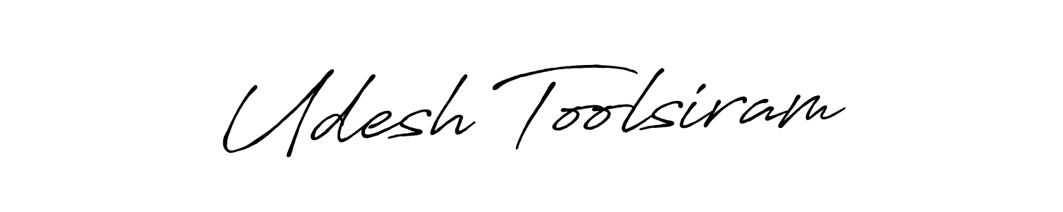 The best way (Antro_Vectra_Bolder) to make a short signature is to pick only two or three words in your name. The name Udesh Toolsiram include a total of six letters. For converting this name. Udesh Toolsiram signature style 7 images and pictures png