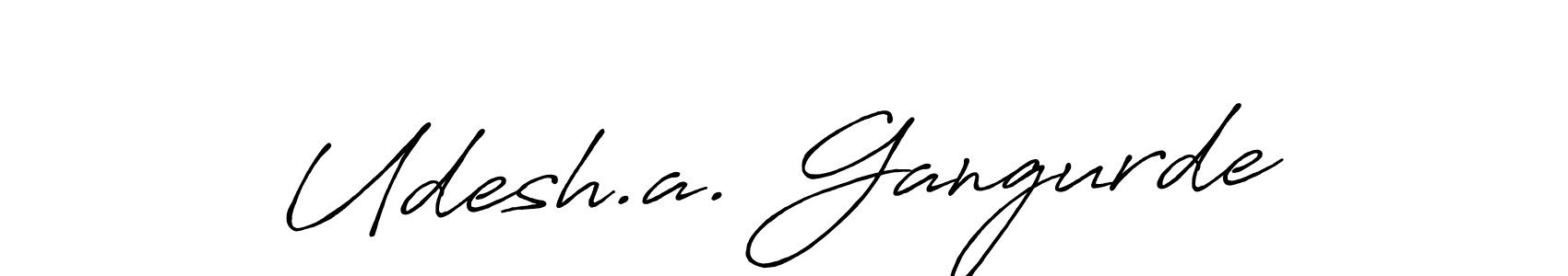 Also we have Udesh.a. Gangurde name is the best signature style. Create professional handwritten signature collection using Antro_Vectra_Bolder autograph style. Udesh.a. Gangurde signature style 7 images and pictures png
