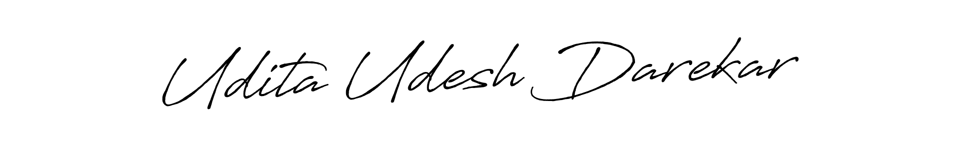 You should practise on your own different ways (Antro_Vectra_Bolder) to write your name (Udita Udesh Darekar) in signature. don't let someone else do it for you. Udita Udesh Darekar signature style 7 images and pictures png