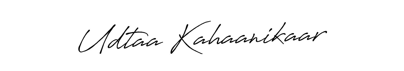 How to make Udtaa Kahaanikaar name signature. Use Antro_Vectra_Bolder style for creating short signs online. This is the latest handwritten sign. Udtaa Kahaanikaar signature style 7 images and pictures png
