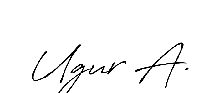 Make a beautiful signature design for name Ugur A.. With this signature (Antro_Vectra_Bolder) style, you can create a handwritten signature for free. Ugur A. signature style 7 images and pictures png