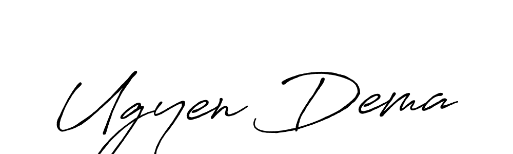 Create a beautiful signature design for name Ugyen Dema. With this signature (Antro_Vectra_Bolder) fonts, you can make a handwritten signature for free. Ugyen Dema signature style 7 images and pictures png