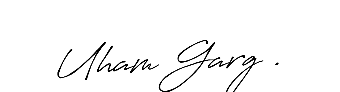 Best and Professional Signature Style for Uham Garg .. Antro_Vectra_Bolder Best Signature Style Collection. Uham Garg . signature style 7 images and pictures png