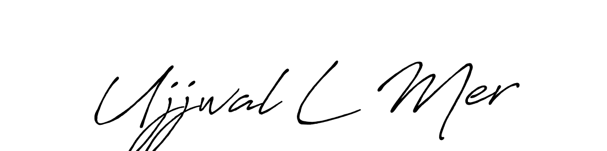 Ujjwal L Mer stylish signature style. Best Handwritten Sign (Antro_Vectra_Bolder) for my name. Handwritten Signature Collection Ideas for my name Ujjwal L Mer. Ujjwal L Mer signature style 7 images and pictures png