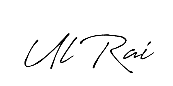 Design your own signature with our free online signature maker. With this signature software, you can create a handwritten (Antro_Vectra_Bolder) signature for name Ul Rai. Ul Rai signature style 7 images and pictures png