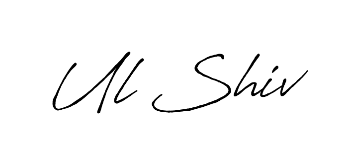 You should practise on your own different ways (Antro_Vectra_Bolder) to write your name (Ul Shiv) in signature. don't let someone else do it for you. Ul Shiv signature style 7 images and pictures png