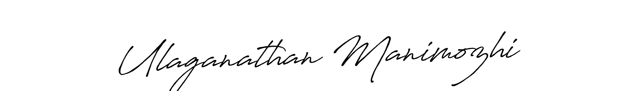 Also we have Ulaganathan Manimozhi name is the best signature style. Create professional handwritten signature collection using Antro_Vectra_Bolder autograph style. Ulaganathan Manimozhi signature style 7 images and pictures png