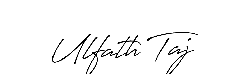 You should practise on your own different ways (Antro_Vectra_Bolder) to write your name (Ulfath Taj) in signature. don't let someone else do it for you. Ulfath Taj signature style 7 images and pictures png