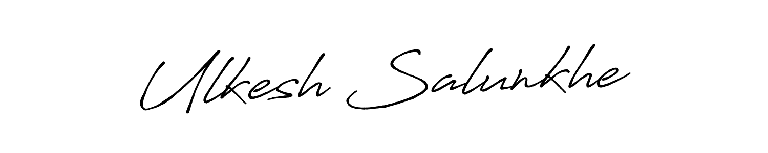 if you are searching for the best signature style for your name Ulkesh Salunkhe. so please give up your signature search. here we have designed multiple signature styles  using Antro_Vectra_Bolder. Ulkesh Salunkhe signature style 7 images and pictures png