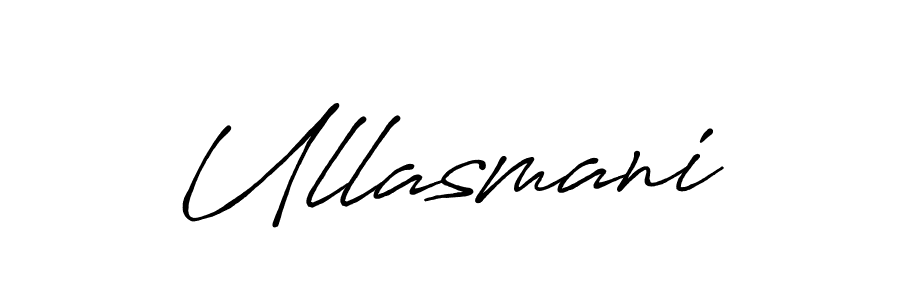 Also we have Ullasmani name is the best signature style. Create professional handwritten signature collection using Antro_Vectra_Bolder autograph style. Ullasmani signature style 7 images and pictures png