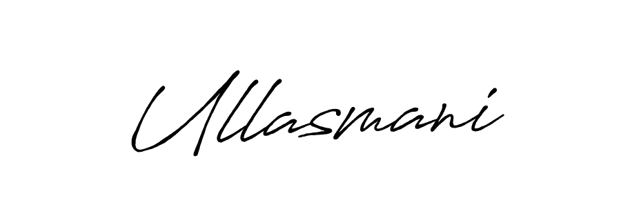 How to make Ullasmani name signature. Use Antro_Vectra_Bolder style for creating short signs online. This is the latest handwritten sign. Ullasmani signature style 7 images and pictures png