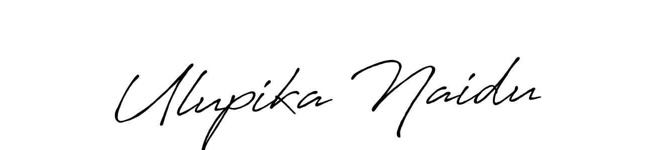 Create a beautiful signature design for name Ulupika Naidu. With this signature (Antro_Vectra_Bolder) fonts, you can make a handwritten signature for free. Ulupika Naidu signature style 7 images and pictures png