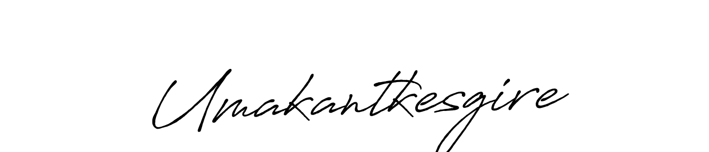 Make a beautiful signature design for name Umakantkesgire. With this signature (Antro_Vectra_Bolder) style, you can create a handwritten signature for free. Umakantkesgire signature style 7 images and pictures png
