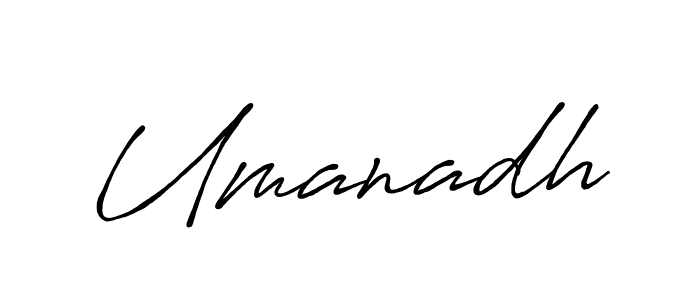 Create a beautiful signature design for name Umanadh. With this signature (Antro_Vectra_Bolder) fonts, you can make a handwritten signature for free. Umanadh signature style 7 images and pictures png