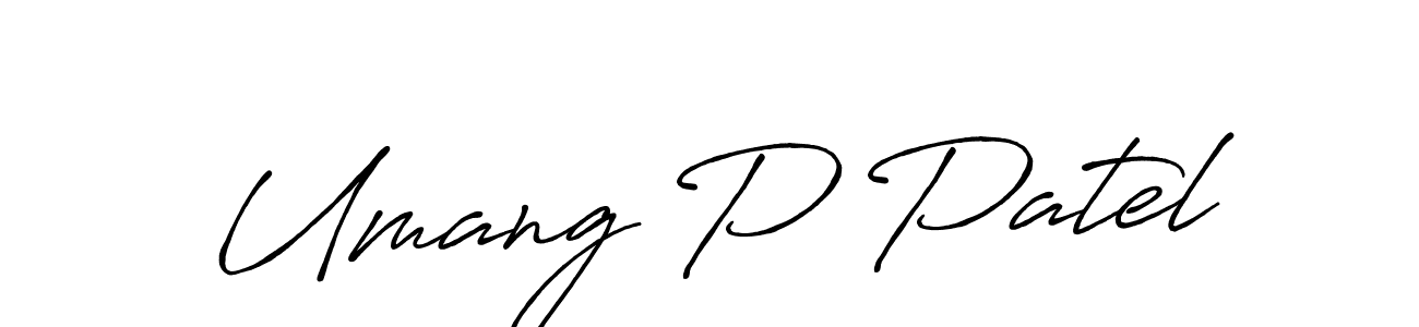 How to make Umang P Patel name signature. Use Antro_Vectra_Bolder style for creating short signs online. This is the latest handwritten sign. Umang P Patel signature style 7 images and pictures png