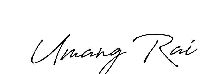 How to make Umang Rai name signature. Use Antro_Vectra_Bolder style for creating short signs online. This is the latest handwritten sign. Umang Rai signature style 7 images and pictures png