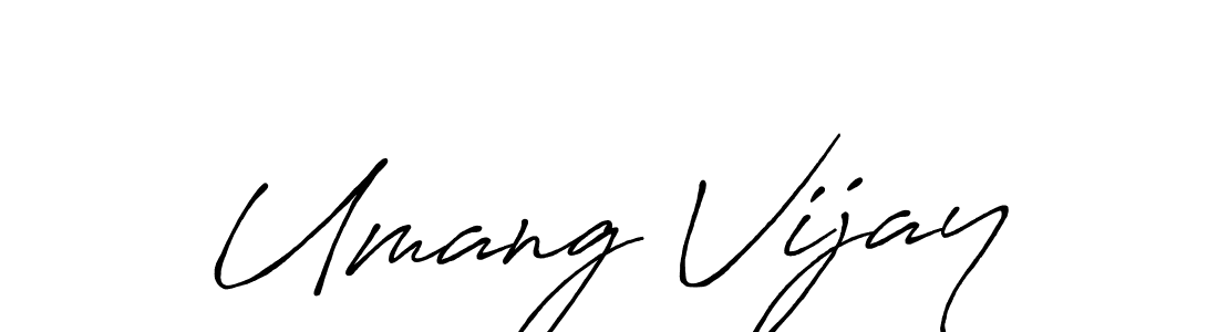 Umang Vijay stylish signature style. Best Handwritten Sign (Antro_Vectra_Bolder) for my name. Handwritten Signature Collection Ideas for my name Umang Vijay. Umang Vijay signature style 7 images and pictures png