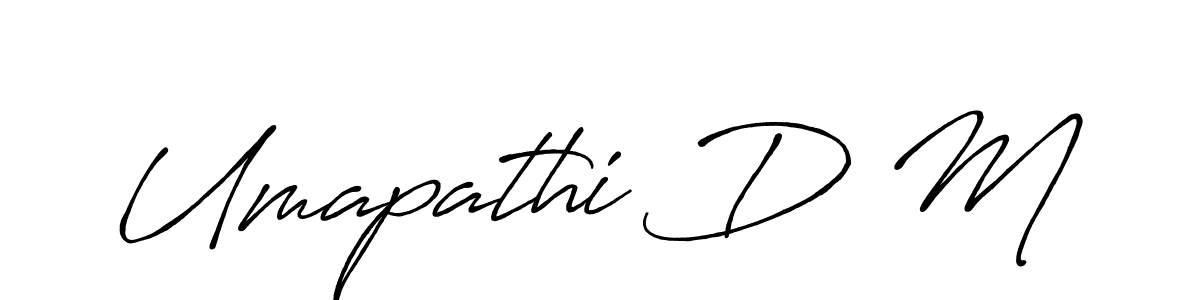 How to make Umapathi D M signature? Antro_Vectra_Bolder is a professional autograph style. Create handwritten signature for Umapathi D M name. Umapathi D M signature style 7 images and pictures png