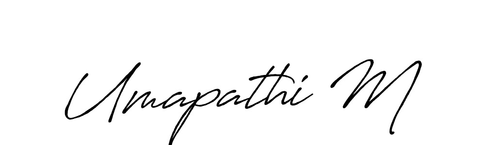 Use a signature maker to create a handwritten signature online. With this signature software, you can design (Antro_Vectra_Bolder) your own signature for name Umapathi M. Umapathi M signature style 7 images and pictures png