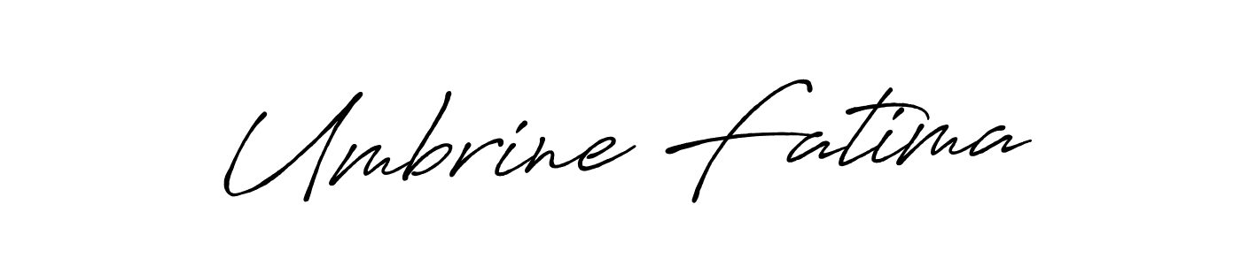 Make a beautiful signature design for name Umbrine Fatima. Use this online signature maker to create a handwritten signature for free. Umbrine Fatima signature style 7 images and pictures png