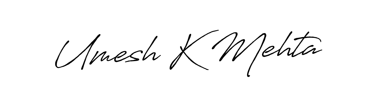 Once you've used our free online signature maker to create your best signature Antro_Vectra_Bolder style, it's time to enjoy all of the benefits that Umesh K Mehta name signing documents. Umesh K Mehta signature style 7 images and pictures png