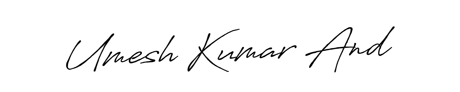 How to make Umesh Kumar And signature? Antro_Vectra_Bolder is a professional autograph style. Create handwritten signature for Umesh Kumar And name. Umesh Kumar And signature style 7 images and pictures png