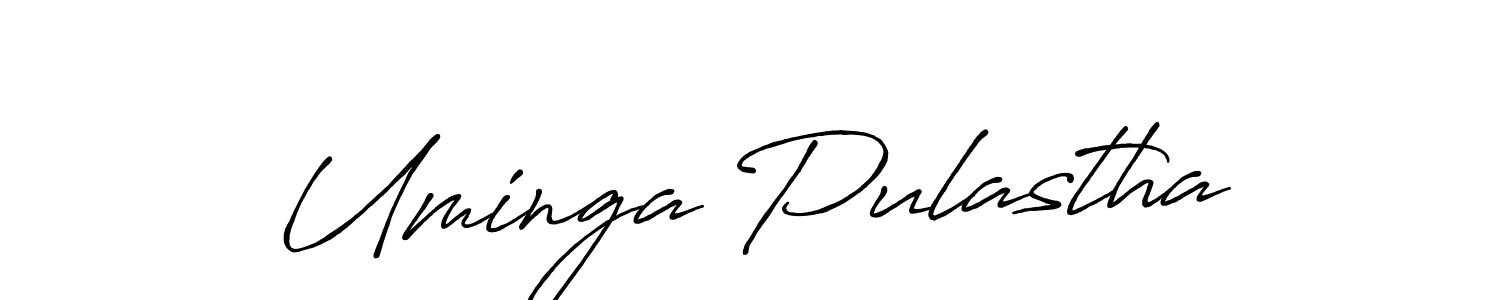 Create a beautiful signature design for name Uminga Pulastha. With this signature (Antro_Vectra_Bolder) fonts, you can make a handwritten signature for free. Uminga Pulastha signature style 7 images and pictures png