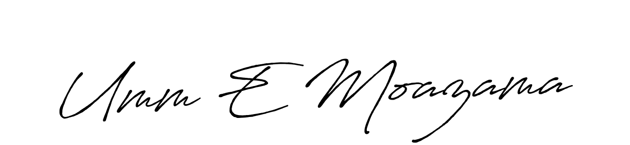 How to make Umm E Moazama name signature. Use Antro_Vectra_Bolder style for creating short signs online. This is the latest handwritten sign. Umm E Moazama signature style 7 images and pictures png