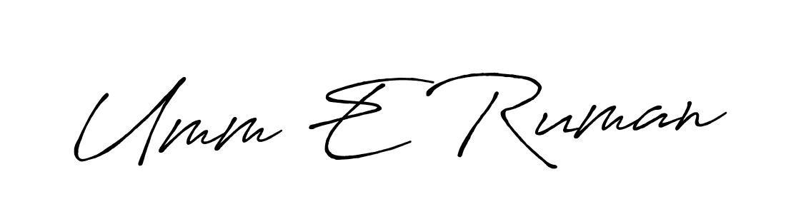 Design your own signature with our free online signature maker. With this signature software, you can create a handwritten (Antro_Vectra_Bolder) signature for name Umm E Ruman. Umm E Ruman signature style 7 images and pictures png