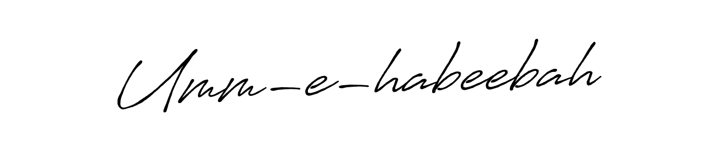 Use a signature maker to create a handwritten signature online. With this signature software, you can design (Antro_Vectra_Bolder) your own signature for name Umm-e-habeebah. Umm-e-habeebah signature style 7 images and pictures png