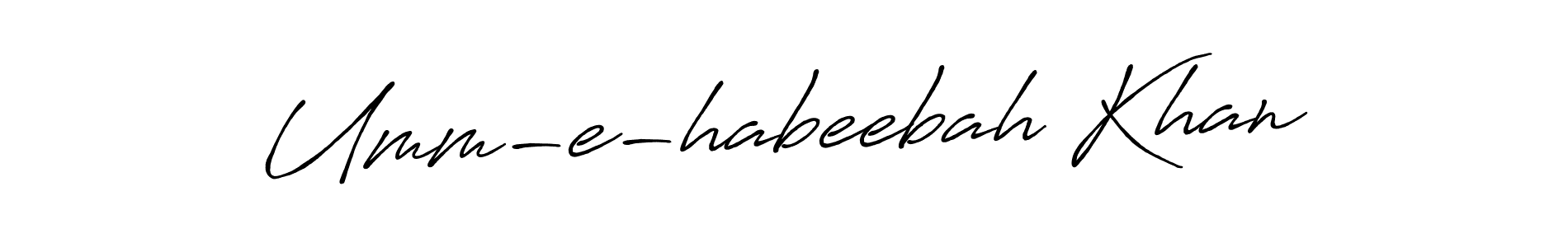 Design your own signature with our free online signature maker. With this signature software, you can create a handwritten (Antro_Vectra_Bolder) signature for name Umm-e-habeebah Khan. Umm-e-habeebah Khan signature style 7 images and pictures png
