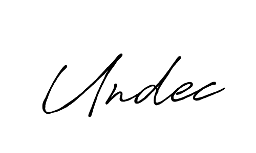 It looks lik you need a new signature style for name Undec. Design unique handwritten (Antro_Vectra_Bolder) signature with our free signature maker in just a few clicks. Undec signature style 7 images and pictures png