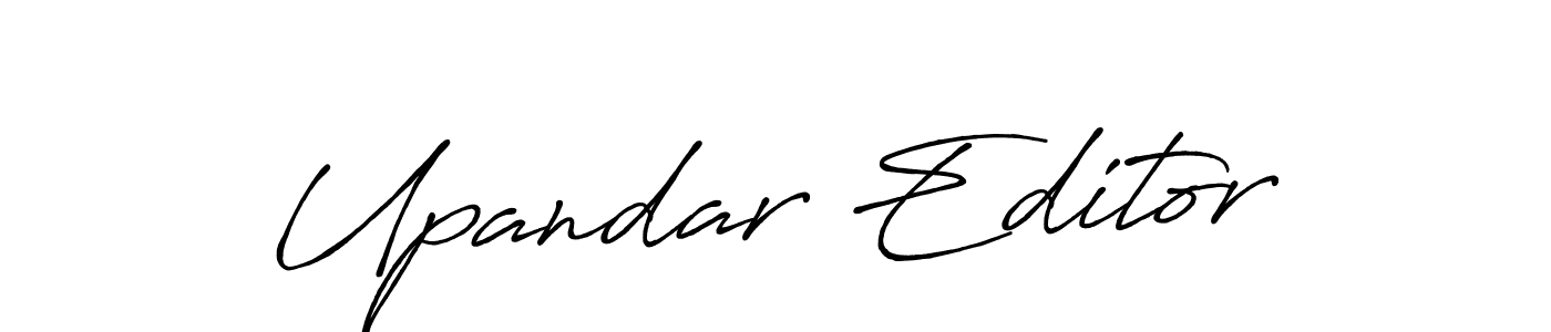 The best way (Antro_Vectra_Bolder) to make a short signature is to pick only two or three words in your name. The name Upandar Editor include a total of six letters. For converting this name. Upandar Editor signature style 7 images and pictures png