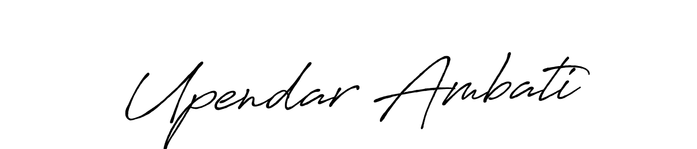 How to make Upendar Ambati name signature. Use Antro_Vectra_Bolder style for creating short signs online. This is the latest handwritten sign. Upendar Ambati signature style 7 images and pictures png