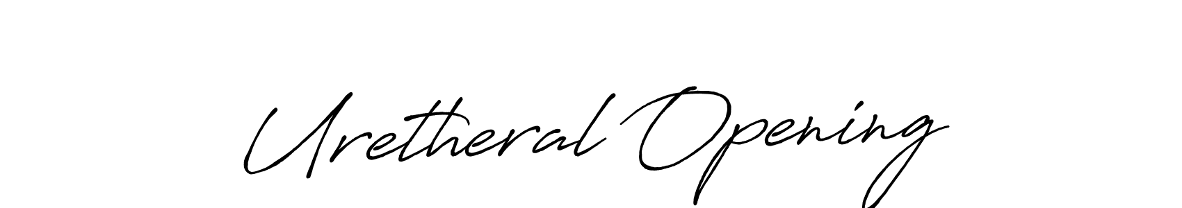 Uretheral Opening stylish signature style. Best Handwritten Sign (Antro_Vectra_Bolder) for my name. Handwritten Signature Collection Ideas for my name Uretheral Opening. Uretheral Opening signature style 7 images and pictures png