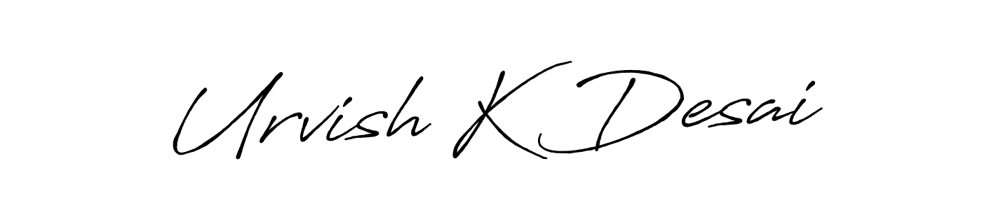 Make a beautiful signature design for name Urvish K Desai. With this signature (Antro_Vectra_Bolder) style, you can create a handwritten signature for free. Urvish K Desai signature style 7 images and pictures png