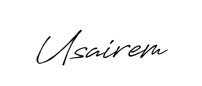 Usairem stylish signature style. Best Handwritten Sign (Antro_Vectra_Bolder) for my name. Handwritten Signature Collection Ideas for my name Usairem. Usairem signature style 7 images and pictures png