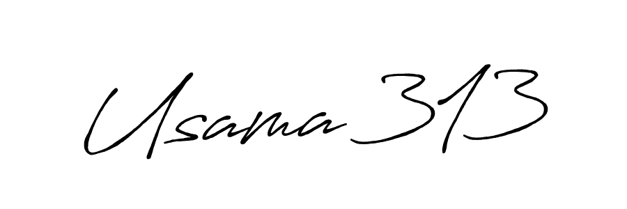 You should practise on your own different ways (Antro_Vectra_Bolder) to write your name (Usama 313) in signature. don't let someone else do it for you. Usama 313 signature style 7 images and pictures png