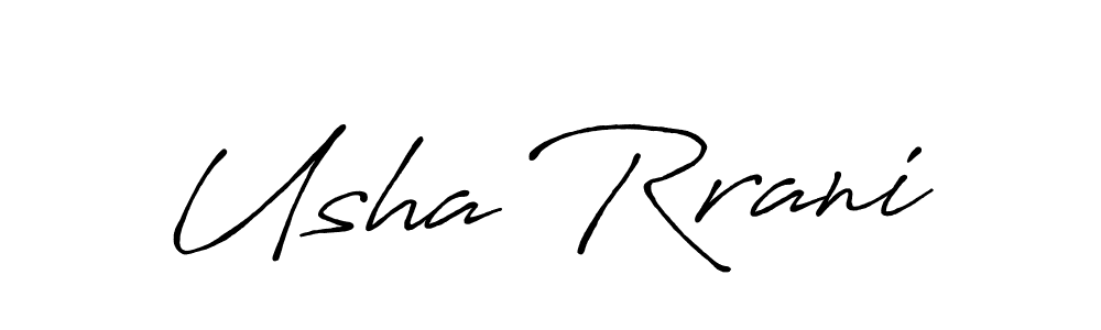 It looks lik you need a new signature style for name Usha Rrani. Design unique handwritten (Antro_Vectra_Bolder) signature with our free signature maker in just a few clicks. Usha Rrani signature style 7 images and pictures png